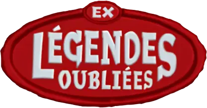 EX Légendes Oubliées